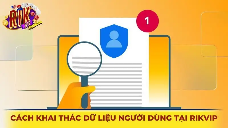 Cách sử dụng dữ liệu trong chính sách bảo mật